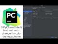 PyCharm/IntelliJ fast and auto change of the color theme