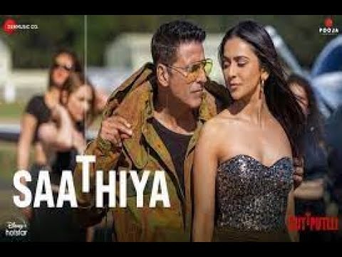 Saathiya Song Lyrics Cuttputlli | Akshay Kumar, Rakul Preet Zahrah S ...