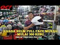 HARGA HELM FULL FACE TERBARU MURAH MURAH REVIEW | HELM FULL FACE HARGA MURAH TERBARU REVIEW