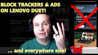 Block ads & trackers device-wide on Lenovo Duet (& just about any device) - free in under a minute!