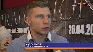 Miszkiń: W walce bez zasad Głażewski nie ma szans