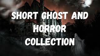 Short Ghost and Horror Collection 🎧 Full Audiobook 🌟📚