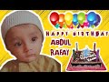 Abdul rafay 1st birthday ||birthday vlog || hadi a to z