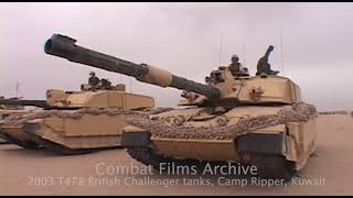 British Challenger main battle tanks at Camp Ripper, Kuwait and then in Iraq 2003