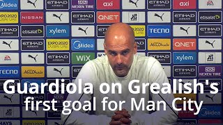Pep Guardiola on Grealish's first goal for Man City