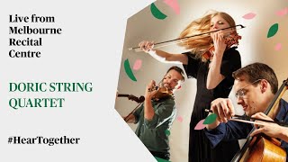 #HearTogether: Doric String Quartet live from Melbourne Recital Centre