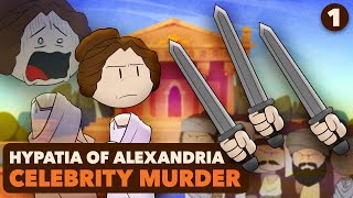 Hypatia of Alexandria: More Than Her Murder | Roman History | Extra History