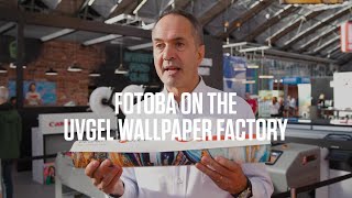 Fotoba on the UVgel Wallpaper Factory and the partnership with Canon