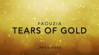 Faouzia - Tears of Gold (Lyrics Video)