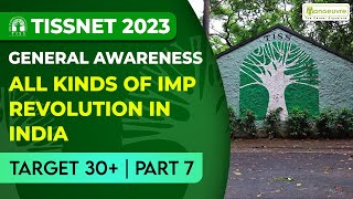 TISSNET 2023 | Important Revolutions In India | General Awareness | Target 30 + | Part 7