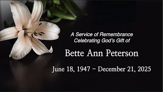A Celebration of Life for Bette Peterson - Wednesday, December 31, 2025, 10:30 AM