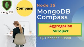 MongoDB Compass Aggregation | $Project