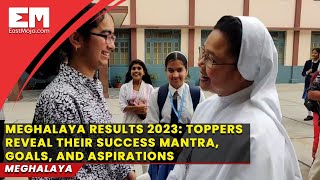 Meghalaya SSLC and HSSLC results declared - meet the toppers