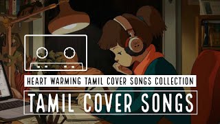 Tamil Cover Songs 2020 | Best Tamil Cover Songs Collection | tamil songs collection | tamil songs