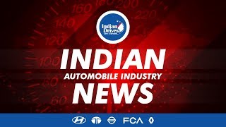 Indian Automobile News - Hyundai, Tata Motors, Renault, Nissan, Fiat Chrysler