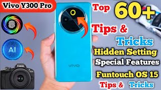 Android 15 Update in Vivo Y300 Pro,Android 15 Tips And Tricks,Vivo Y300 Pro Tips And Tricks,60+ Tips