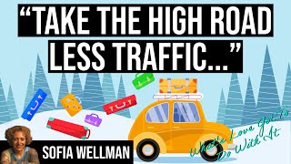 Take The High Road, Less Traffic... | What's Love Got To Do With It | by Sofia A. Wellman | Ep22