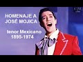 HOMENAJE AL TENOR MEXICANO JOSE MOJICA