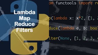 Python Lambda | Map | Reduce | Filter | Quick Tutorials