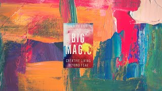 Big Magic By Elizabeth Gilbert. Full Length Audiobook Black Screen. Creative Living Beyond Fear.