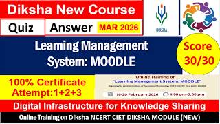 Online Training on Learning Management System: MOODLE diksha quiz answer march 2026