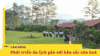 Phát triển du lịch gắn với bản sắc văn hoá