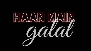 Haan Main Galat- Love Aaj kal _ kartik,sara _ Arijit Singh _ Dance cover_Full-HD