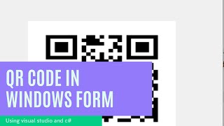 QR code generation using visual studio using C# windows forms | C# Programming