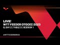 LIVE! | T3 | Qualifying Day 2 | WTT Feeder Otocec 2023 | Session 1