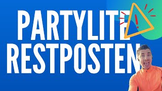 Partylite Restposten: 4 (unbekannte) Möglichkeiten