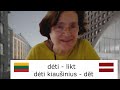 🇱🇹 Klausimas profesionalui: kuo skiriasi lietuvių ir latvių kalbos?