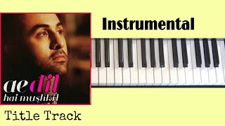 Ae Dil Hai Mushkil | Piano Cover | Title Track