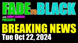 F2B BREAKING NEWS: Tuesday, Oct 22, 2024