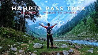 Hampta Pass Trek | Episode 1| Manali to Chikka | Himachal | Trek The Himalayas | 2021 Vlogs