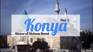 Mazar of Molana Rumi | Konya, Turkey | Day 2 | Vlog