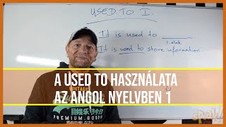 A Used to használata az angolban 1 [PéldáulPéterrel]