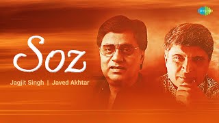 Jagjit Singh Ghazals | Soz | Tamanna Phir Machal Jaye | Aap Bhi Aaiye | Javed Akhtar