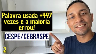 CEBRASPE Questão que Cai em TODOS os Concursos da Cespe [Dica SUPREMA]