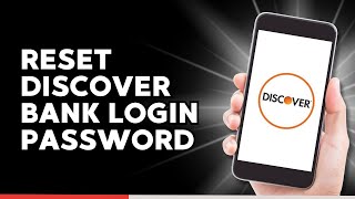 How to Reset Discover Bank Login Password