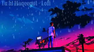 Tu Hi Haqeeqat 🖤🥀 - Lofi Song Cover - Adarsh Chauhan