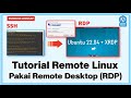 TUTORIAL INSTALL XRDP UBUNTU 22.04 | CARA REMOTE DESKTOP UBUNTU VPS | ENABLE REMOTE DESKTOP UBUNTU