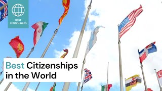 Top 10 Best Citizenships in the World