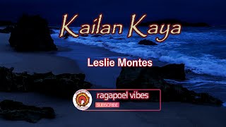 Kailan Kaya - KARAOKE VERSION as Popularized by Leslie Montes
