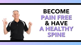 3 Days To A Pain free & Healthy Spine. "Back" To The Basics That Work!