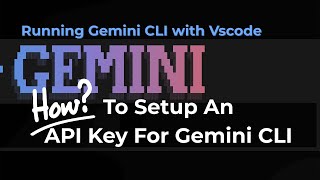 How To Setup An API Key For Gemini CLI #vibecoding