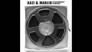 Kazi \u0026 Madlib - Snake Eyes Feat. MED \u0026 Madlib