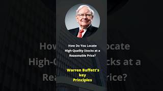 Warren Buffett's key Principles to Find High-Quality Stocks