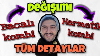 BACALI KOMBİYİ HERMETİK KOMBİYE ÇEVİRME TÜM DETAYLAR