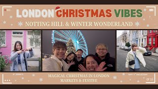 เดินเที่ยวงานฤดูหนาวที่ลอนดอน Winter Wonderland l ชีพิกัดถ่ายรูปย่าน Notting Hill l NT Journeys EP10