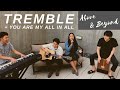 Tremble + You Are My All In All | Acoustic Worship Sessions | Above & Beyond